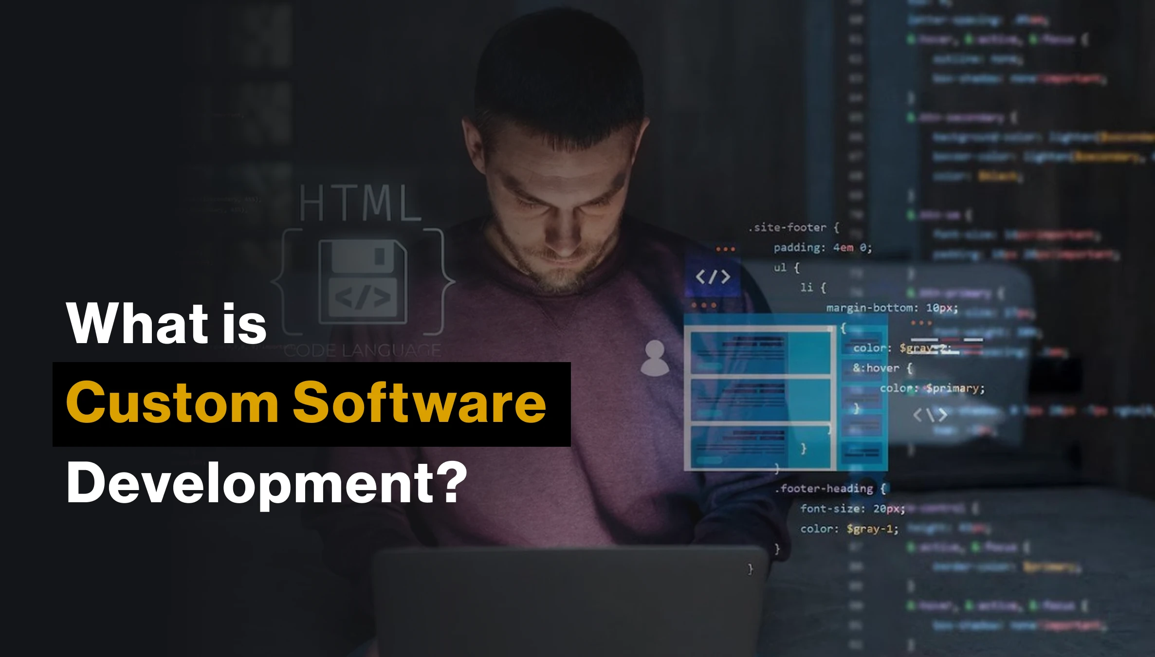 What is Custom Software Development